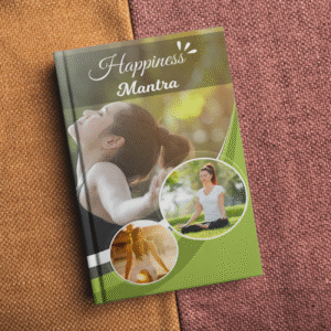 "Happiness Mantra eBook cover – A practical guide to finding inner peace, joy, and lasting happiness"
